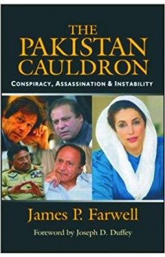 The Pakistan Cauldron Conspiracy Assassination And Instability