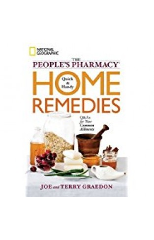 The Peoples Pharmacy Quick and Handy Home Remedies -