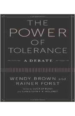The Power of Tolerance: A Debate (New Directions in Critical Theory) -