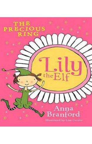 The Precious Ring (Lily the Elf) 