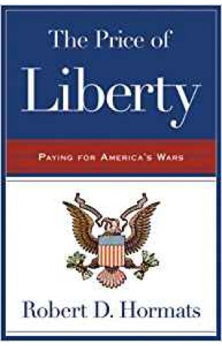 The Price of Liberty: Paying for America's Wars
