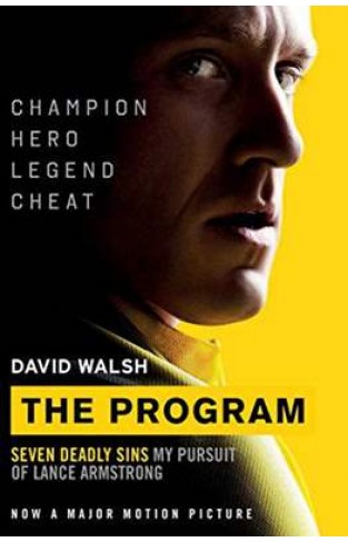 The Program: Seven Deadly Sins - My Pursuit of Lance Armstrong