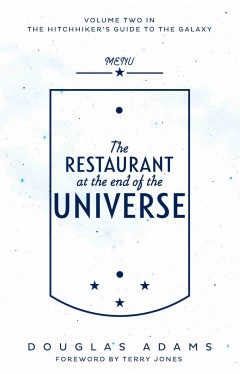 The Restaurant at the End of the Universe 