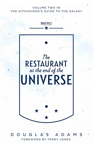 The Restaurant at the End of the Universe 