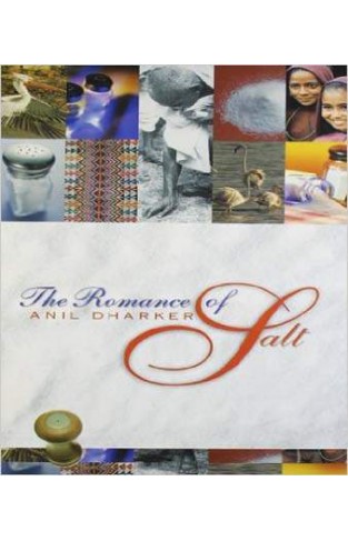 The Romance of Salt -