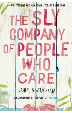 The Sly Company of People Who Care