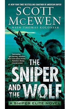 The Sniper and the Wolf A Sniper Elite Novel