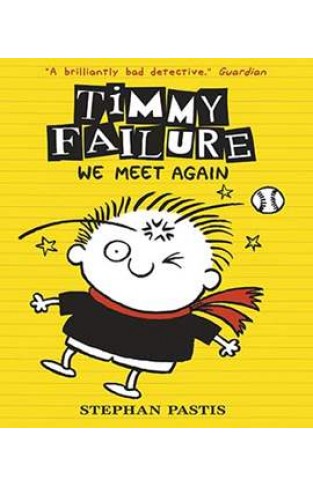 Timmy Failure: We Meet Again -