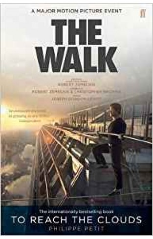 To Reach the Clouds: The Walk Film Tie in 
