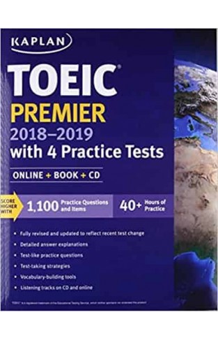 TOEIC Premier 2018-2019 with 4 Practice Tests: Online + Book + CD (Kaplan Test Prep)