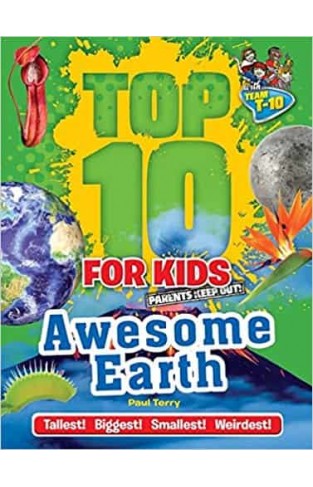 Top 10 for Kids: Awesome Earth 