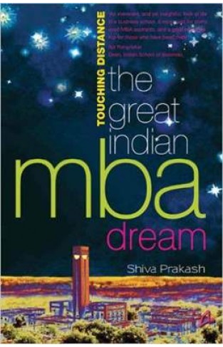 Touching Distance: The Great Indian MBA Dream