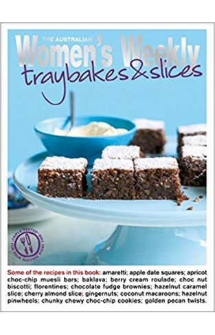 Traybakes & Slices The Australian Womens Weekly Essentials