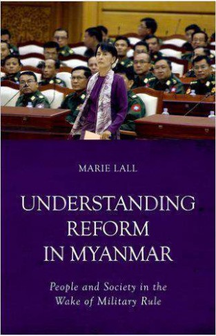 Understanding Reform in Myanmar