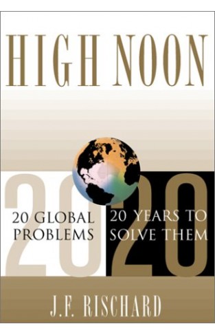 High Noon: 20 Global Issues, 20 Years To Solve Them