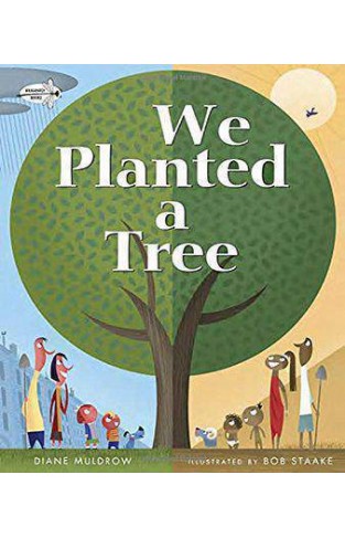 We Planted a Tree  -