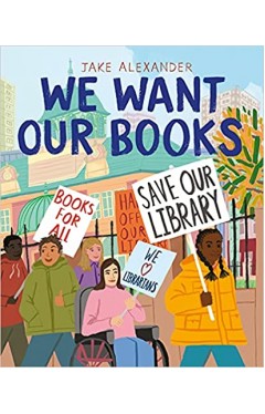 We Want Our Books: Rosa's Fight to Save the Library