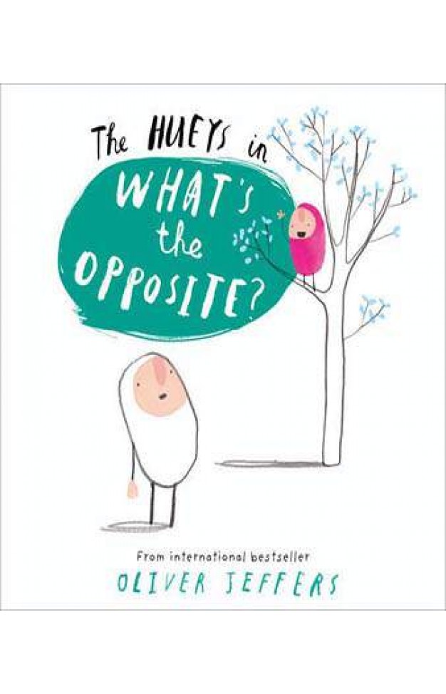 What's the Opposite? (The Hueys)