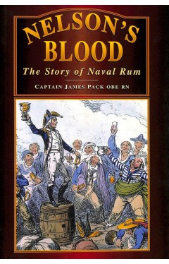 Nelson's Blood: The Story of Naval Rum (History)