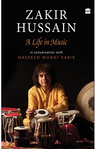 Zakir Hussain: A Life in Music