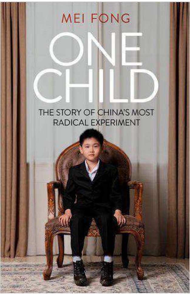 One Child The Story of China's Most Radical Experiment