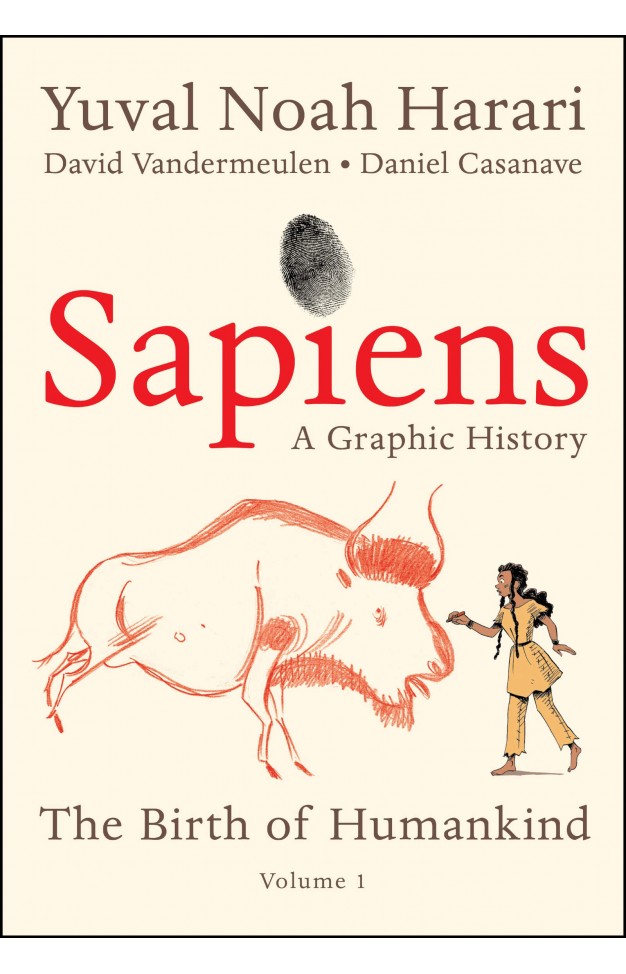 Sapiens: A Graphic History: The Birth of Humankind (Vol. 1) 